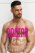 Doctor Frost: Enemies to secret lover romance (The Healing Sins #4) by Catherine Tramell