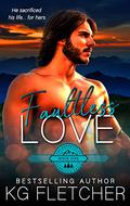 Faultless Love (The Bennetts of Langston Falls #1) by K.G. Fletcher