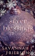 Silver Blessings by Savannah J. Frierson