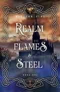 Realm of Flames and Steel (Realms Saga #1) by Allison Sipe