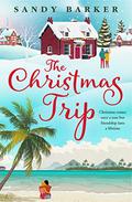 The Christmas Trip (The Christmas Romance series #2) by Sandy Barker