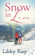 Snow in Love by Libby Kay