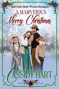 A Marvelous Merry Christmas by Cassidy Hart