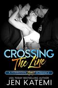 Crossing the Line (Forbidden #6) by Jen Katemi