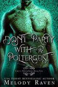 Don't Party With A Poltergeist (Craven Manor #2) by Melody Raven