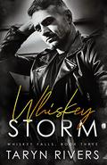 Whiskey Storm (Whiskey Falls #3) by Taryn Rivers