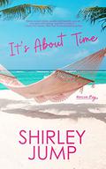 It's About Time: Rescue Bay Book 3 by Shirley Jump