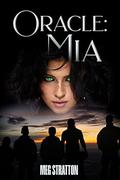 Oracle: Mia (The Oracle's Journey #1) by Meg Stratton