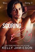 Scoring Big by Kelly Jamieson