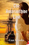The Amaranthine Law by Gun Brooke