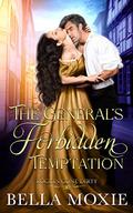 The General's Forbidden Temptation (Rogues Gone Dirty #3) by Bella Moxie