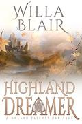 Highland Dreamer (Highland Talents Heritage #4) by Willa Blair