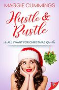 Hustle & Bustle (All I Want for Christmas) by Maggie Cummings