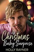 His Christmas Baby Surprise by Holly Rayner