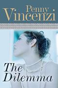 The Dilemma by Penny Vincenzi