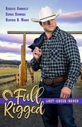 Full Rigged (Lost Creek Rodeo #4) by Sophia Summers