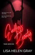 Endless Beauty (Tease #1) by Lisa Helen Gray