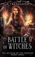 Battle of Witches by J.B. Trepagnier
