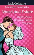 Ward and Estate: Ladies' Choice: The Sadie Hobart Tradition by Jack Coltrane