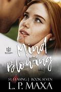 Mind Blowing by L.P. Maxa