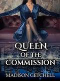 Queen of the Commission (Princess of the Mafia #2) by Madison Getchell