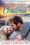 His Perfect Match for Christmas by Cami Checketts