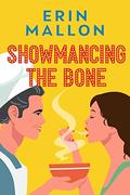 Showmancing the Bone: A Warmington Players Novella by Erin Mallon