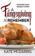 A Fangsgiving to Remember by Kate McDarris