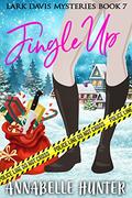 Jingle Up (Lark Davis Mysteries #7) by Annabelle Hunter
