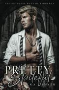 Pretty Spiteful by R.A. Smyth