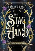 The Stag at Hand (The Chalam Færytales #6) by Morgan G. Farris