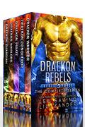 Draekon Rebels: Rebel Force: The Complete Series (Draekon Collection #2) by Lili Zander