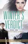 Winter's Verdict (Grace Restored #2) by C.J. Peterson