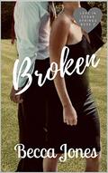 Broken (Love In Cedar Springs #2) by Becca Jones