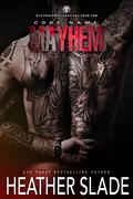 Code Name: Mayhem by Heather Slade