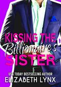 Kissing the Billionaire's Sister (Blue Ridge Mountain Billionaires #4) by Elizabeth Lynx