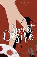 Sweet Desire (Sweet Talkers #2) by Thalia Sanchez