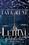 Lethal: Right to Rule, Book 2 by Taya Rune