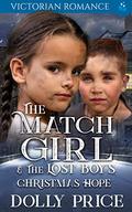 The Match Girl & The Lost Boy's Christmas Hope by Dolly Price