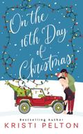 On the 16th Day of Christmas by Kristi Pelton