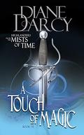 A Touch of Magic: Scottish Paranormal Romance by Diane Darcy