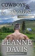 Cowboys & Cupcakes: A Small Town Western Romance (Reed Ranch #1) by Leanne Davis