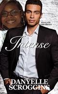 Intense by Danyelle Scroggins