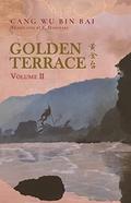 Golden Terrace Volume 1 by Cang Wu Bin Bai, E. Danglars