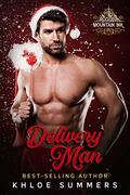 Delivery Man by Khloe Summers