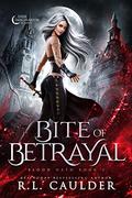 Bite of Betrayal by R.L. Caulder