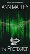 The Protector: The Philanthropists Short-Read Series Book 3 by Ann Malley