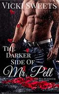 The Darker Side of Mr. Pell: The Pell Playhouse Book Three (The Pell Playhouse Series #3) by Vicki Sweets
