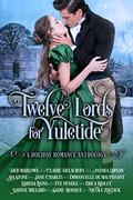 Twelve Lords for Yuletide (Romance for the Holidays #2) by Anthea Lawson