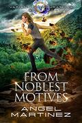 From the Noblest Motives (Variant Configurations #2) by Jude Dunn
